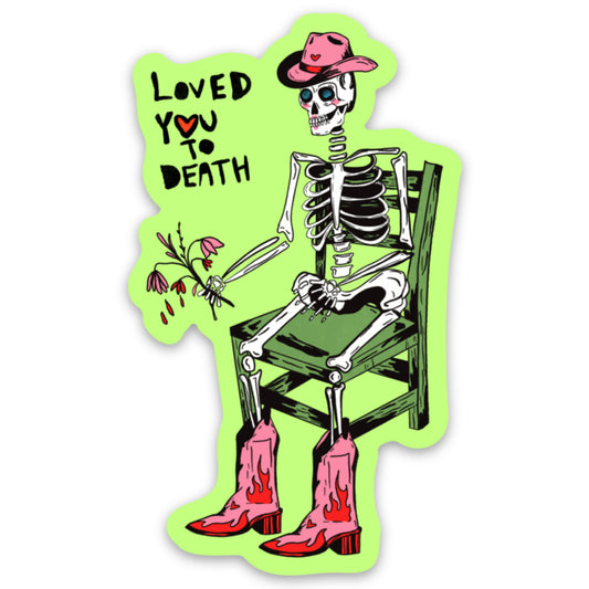 Loved You To Death Magnet