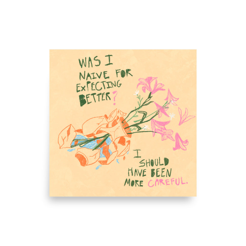 I Should Have Been More Careful Print