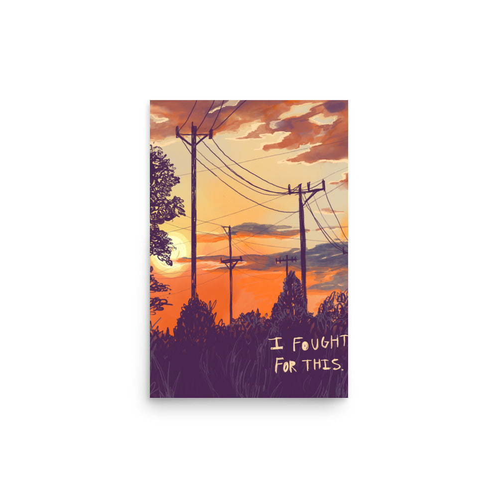 I Fought For This Print