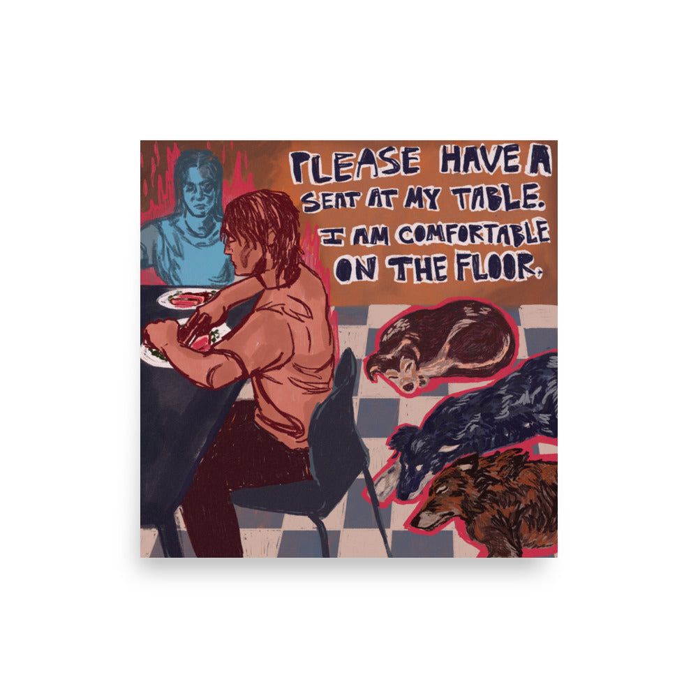 Please Have A Seat At My Table Print