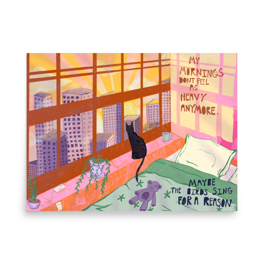 Maybe The Birds Sing For A Reason Print (Horizontal Version)