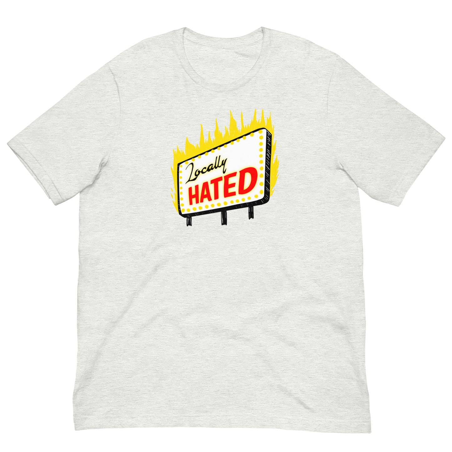 Locally Hated Tee