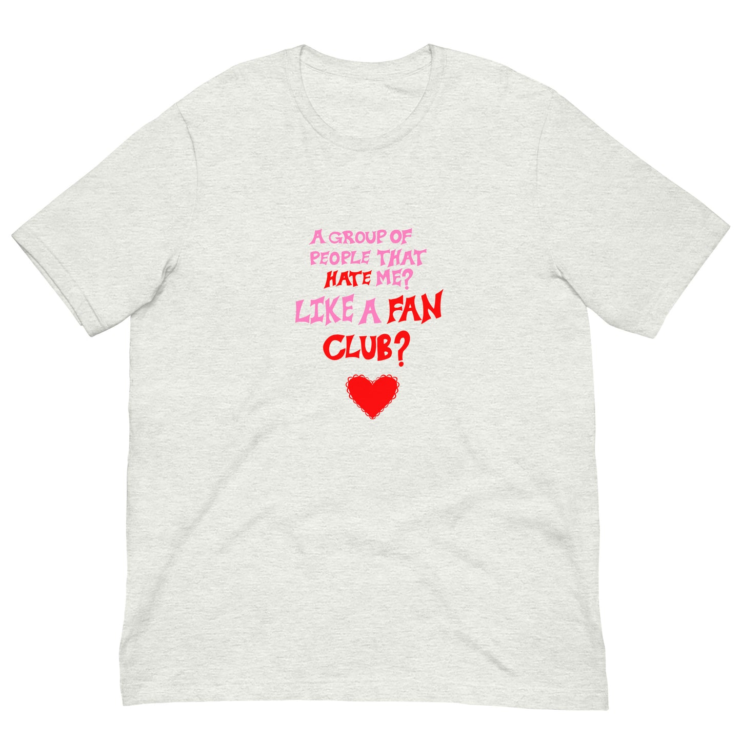 Like A Fan Club? Tee
