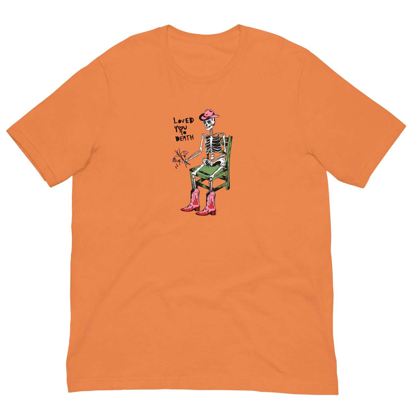 Loved You To Death Tee