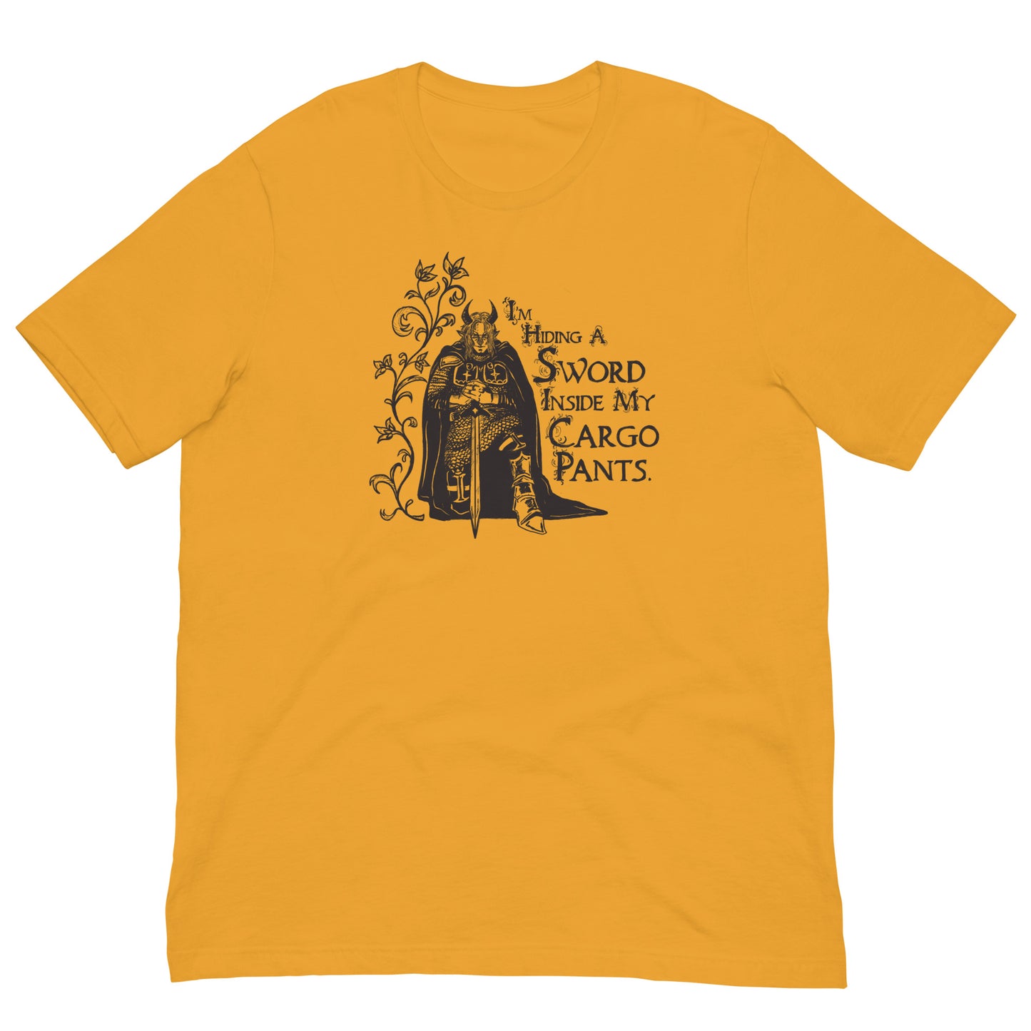 I’m Hiding A Sword Inside My Cargo Pants Tee