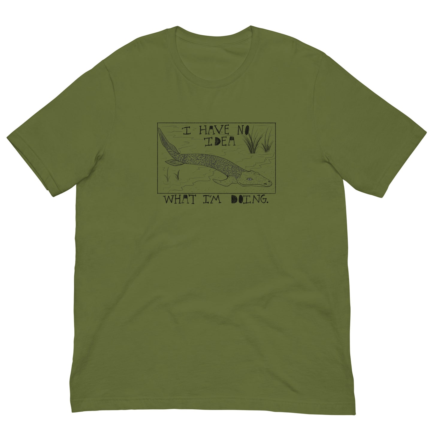 I Have No Idea What I’m Doing Tee