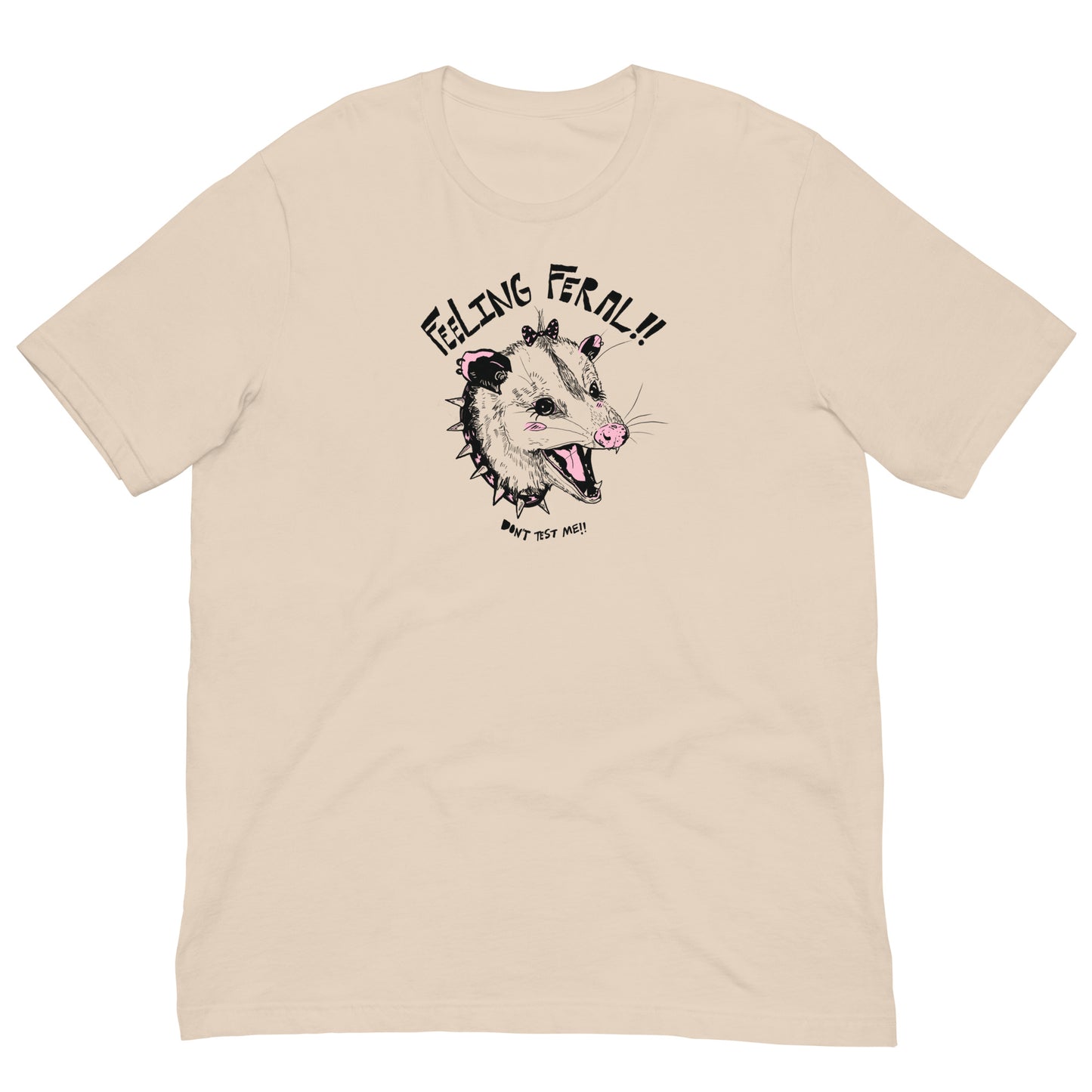 Feeling Feral!!! Tee