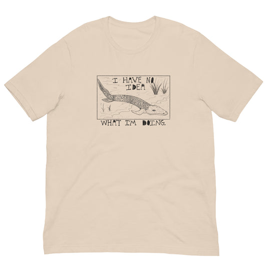 I Have No Idea What I’m Doing Tee
