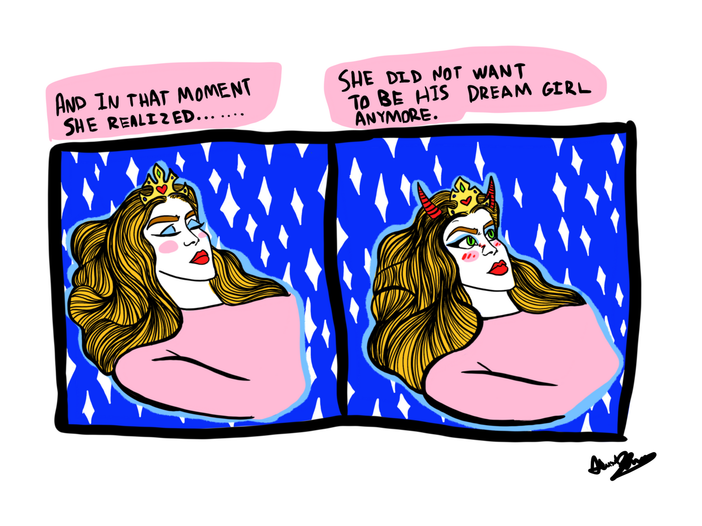 Not His Dream Girl Print