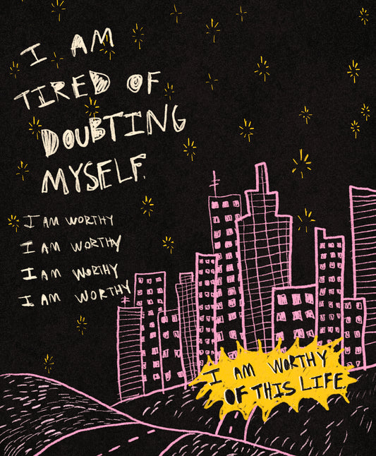 I’m Tired Of Doubting Myself Digital Print