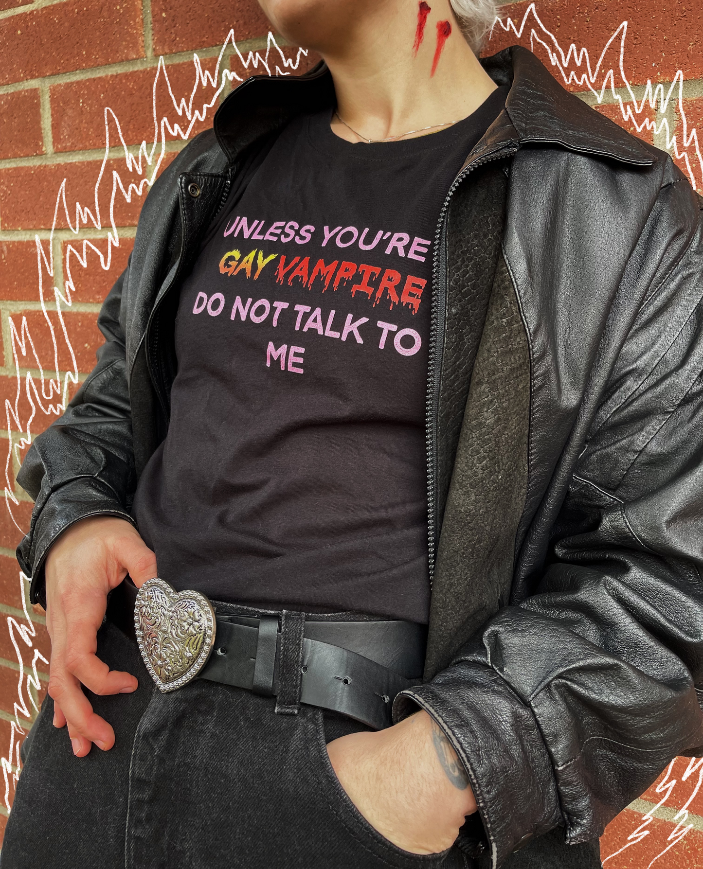 Unless You’re A Gay Vampire Do Not Talk To Me Tee