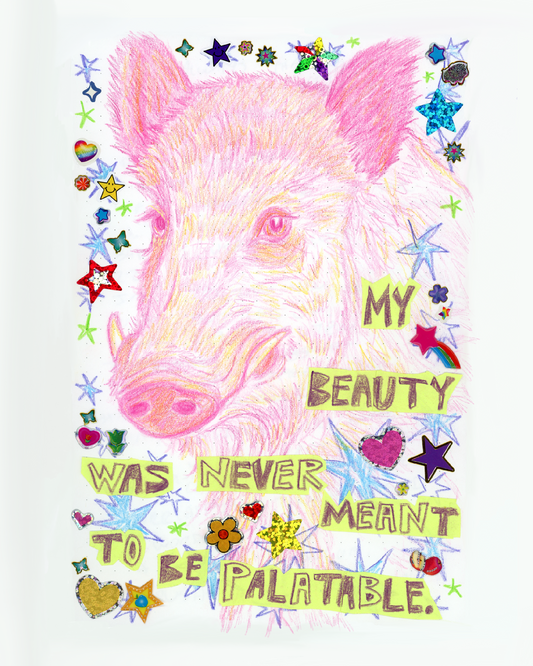 My Beauty Was Never Meant To Be Palatable Print