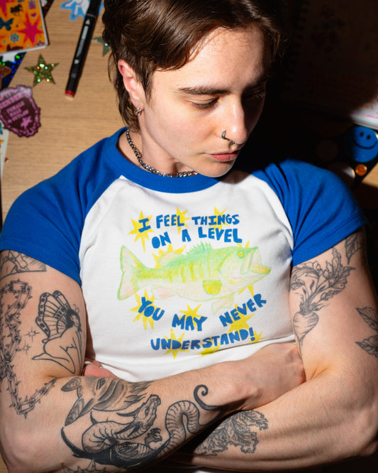 I Feel Things On A Level You May Never Understand Baby Tee