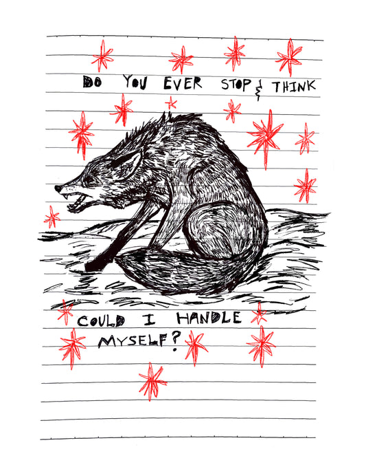 Could I Handle Myself Print