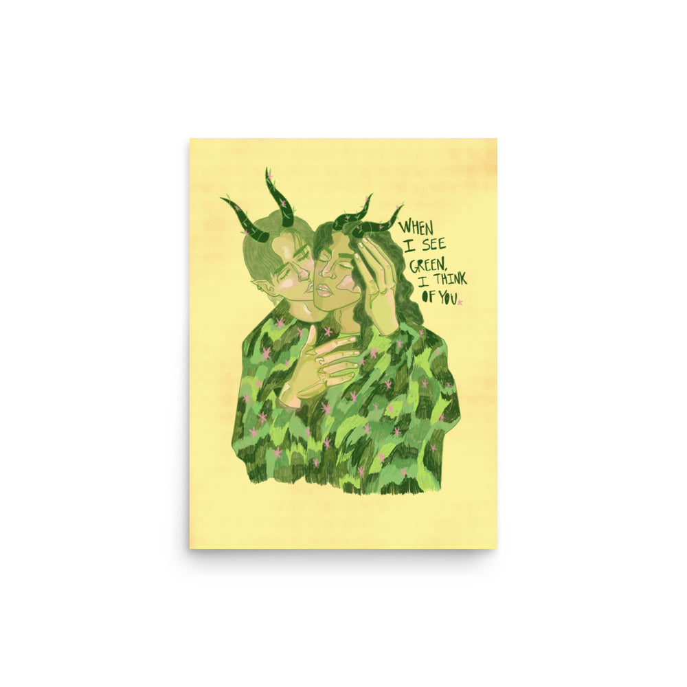 When I See Green I Think Of You Print