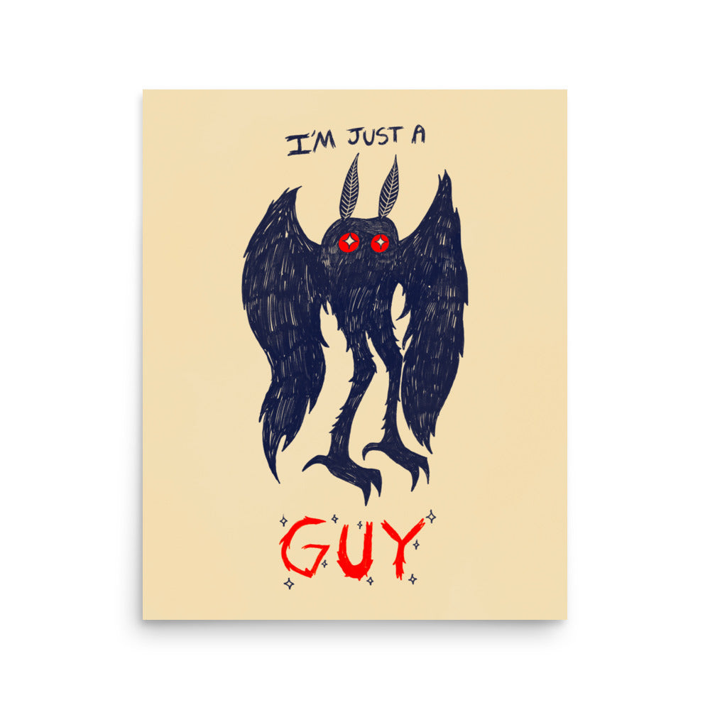 I’m Just A Guy Print