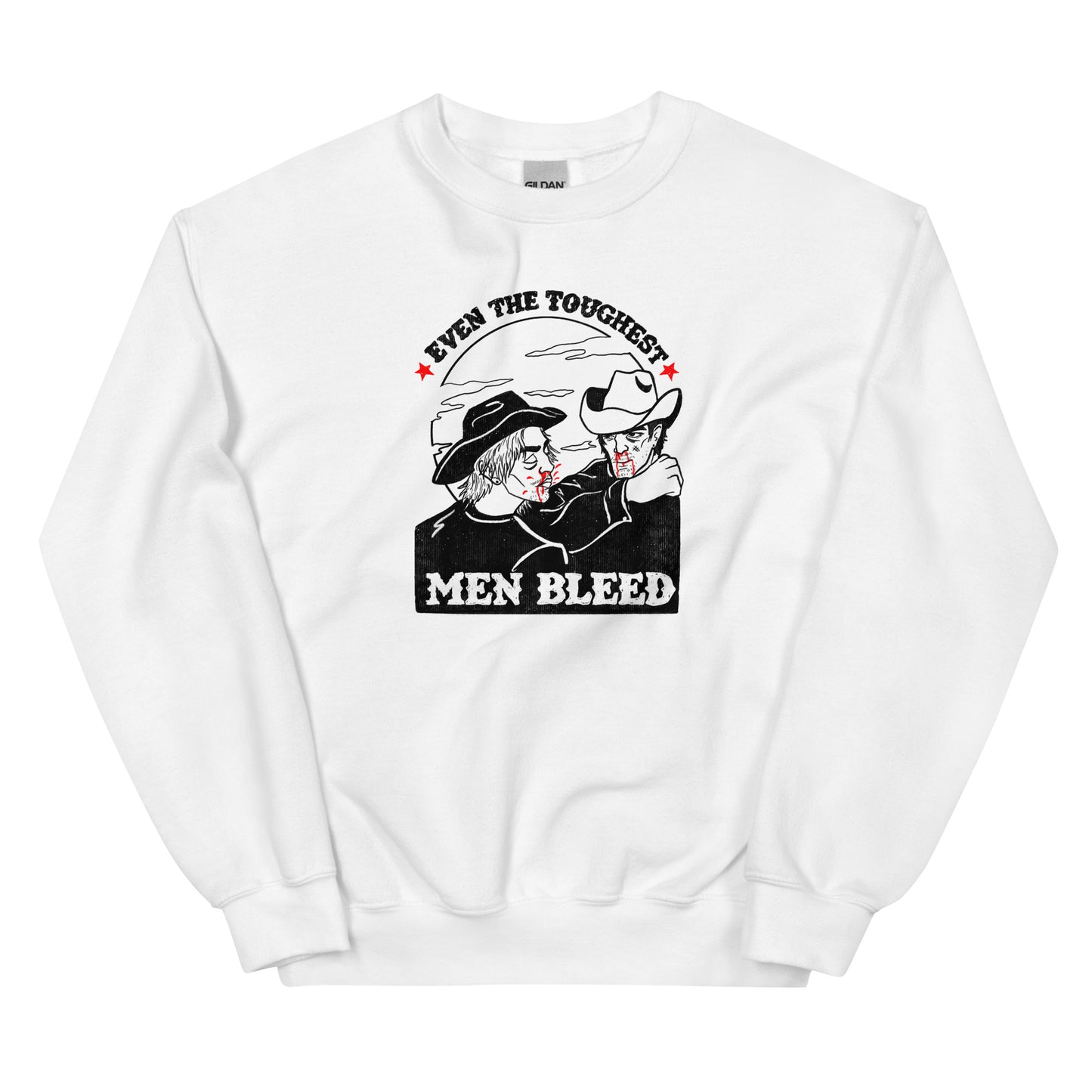 Even The Toughest Men Bleed Sweatshirt