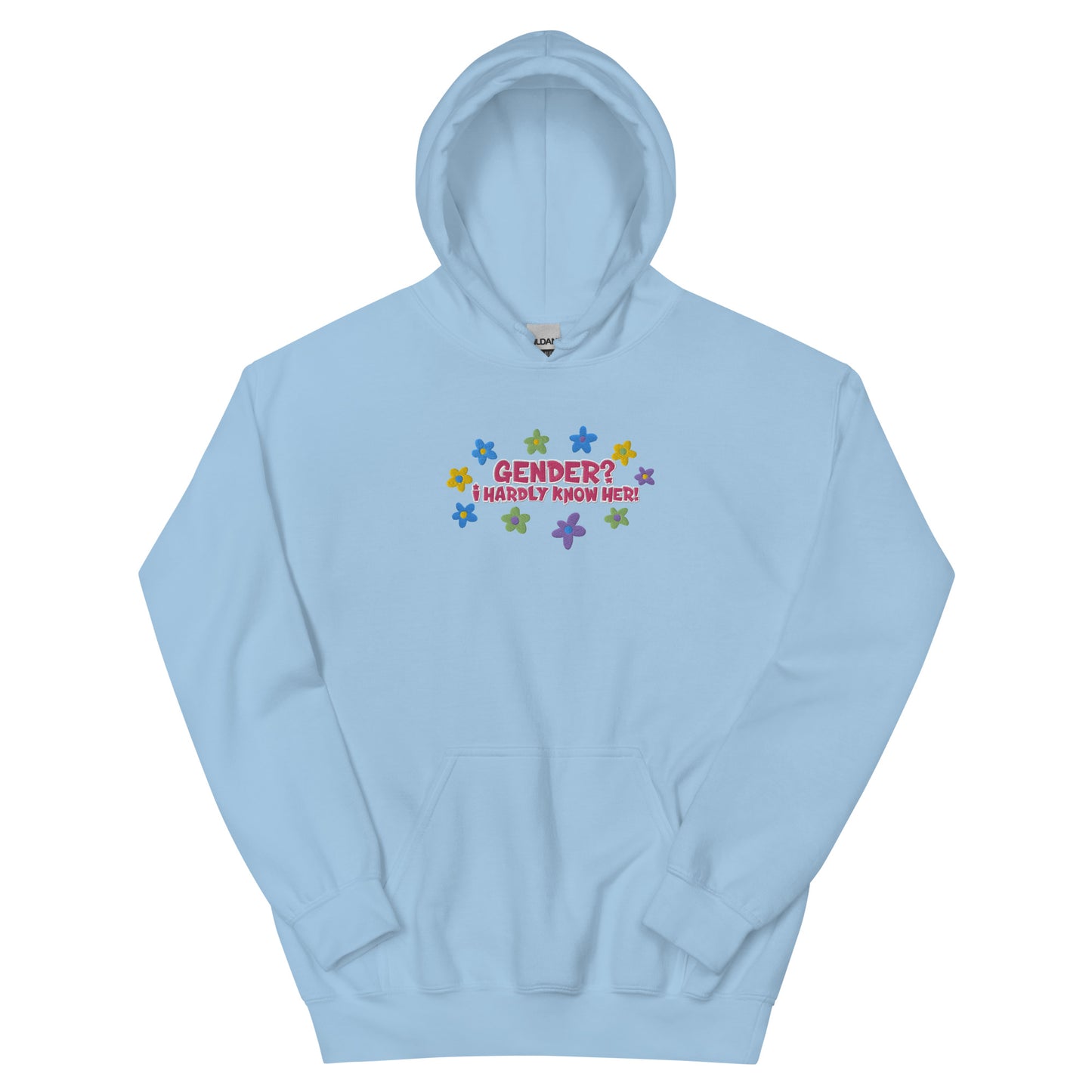 Gender? I Hardly Know Her! Embroidered Hoodie