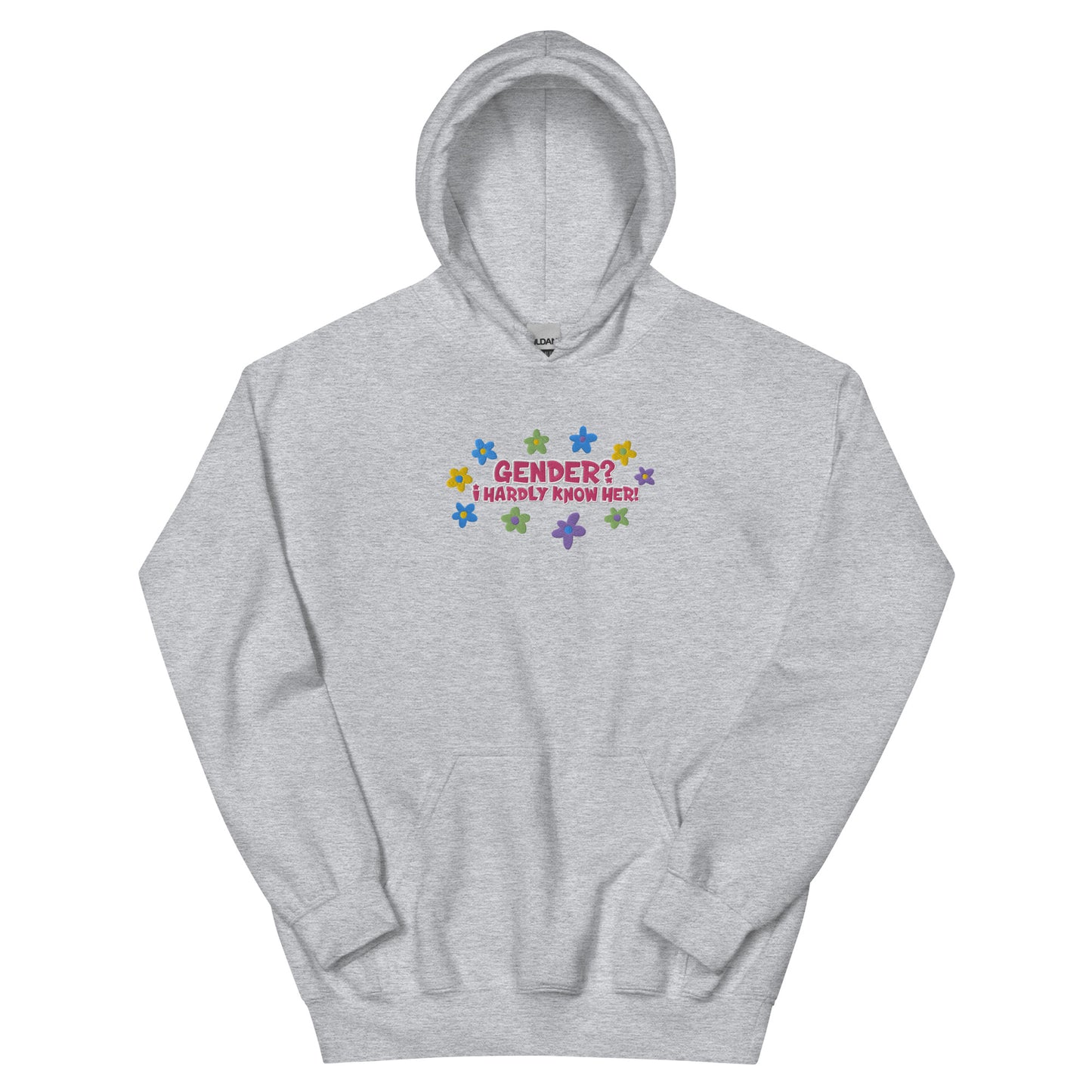 Gender? I Hardly Know Her! Embroidered Hoodie