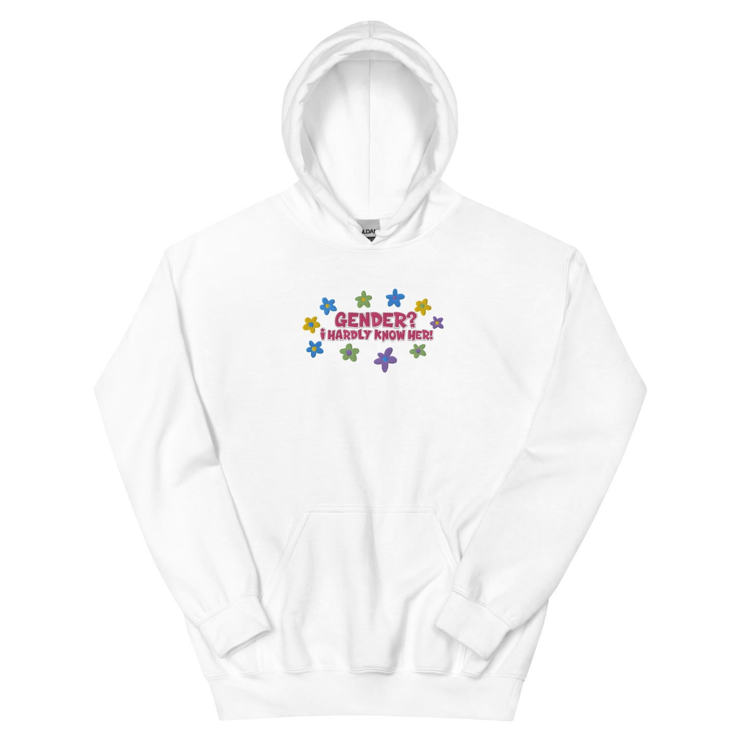 Gender? I Hardly Know Her! Embroidered Hoodie