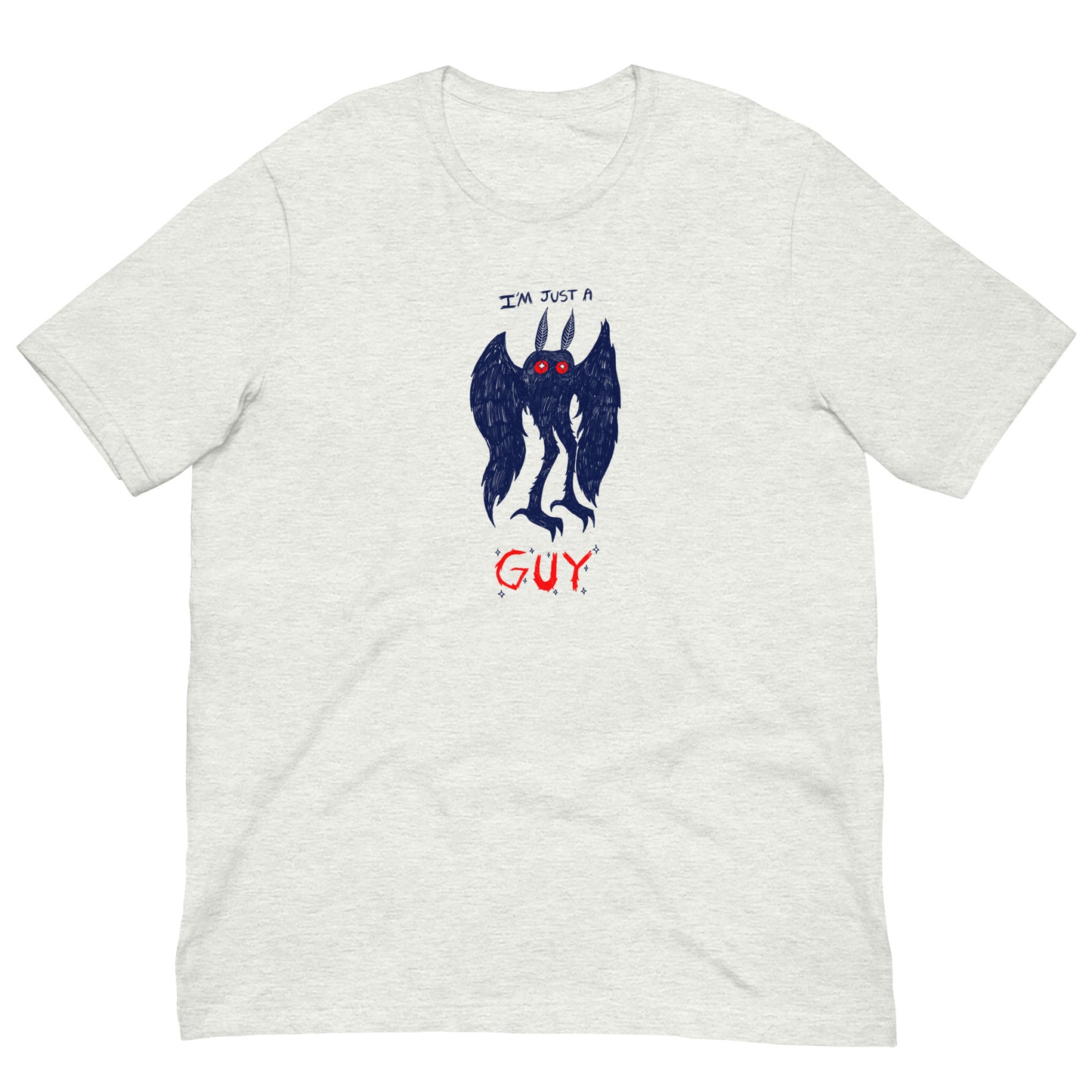 I’m Just A Guy Tee