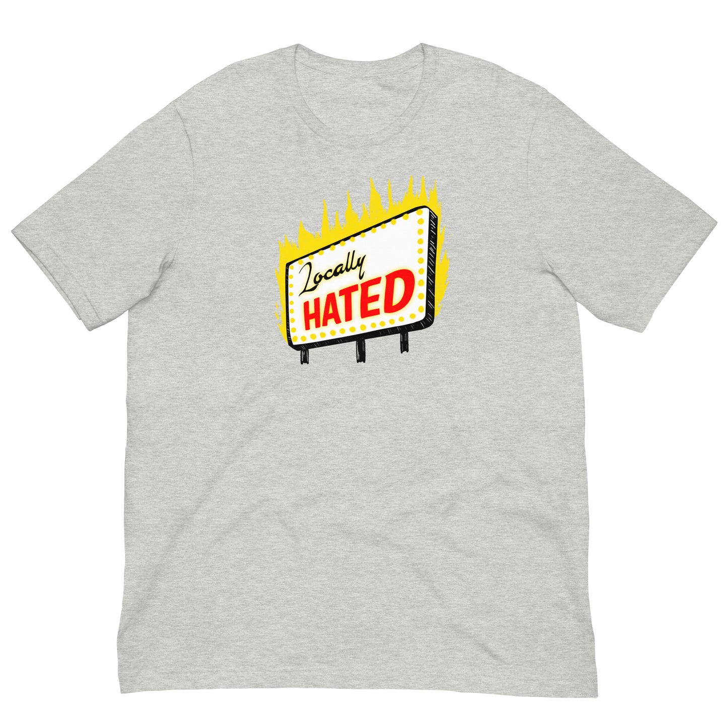 Locally Hated Tee