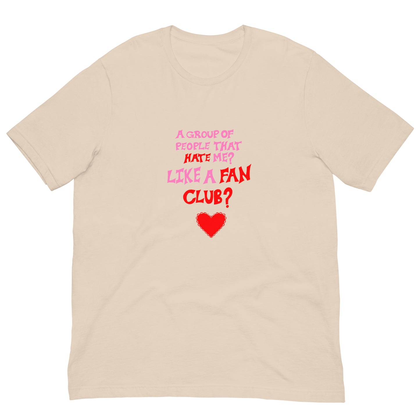 Like A Fan Club? Tee