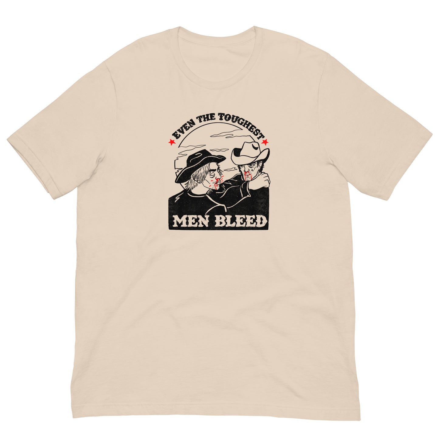 Even The Toughest Men Bleed Tee