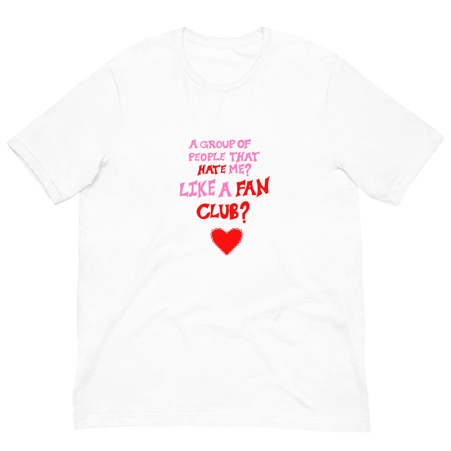 Like A Fan Club? Tee