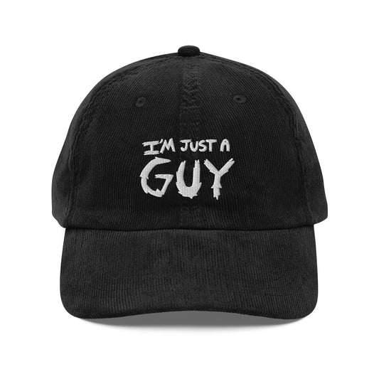 I’m Just A Guy Hat