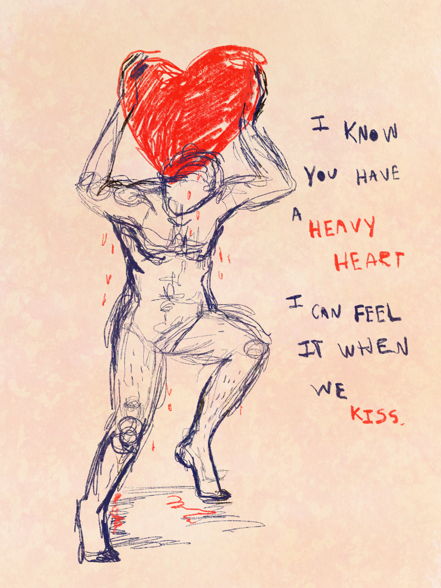 I Know You Have A Heavy Heart Print